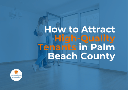 How to Attract High-Quality Tenants in Palm Beach County